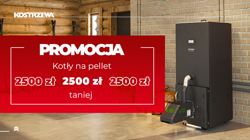 PROMOCJA na kotły KOSTRZEWA